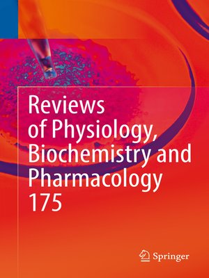 cover image of Reviews of Physiology, Biochemistry and Pharmacology, Volume 175